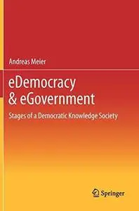 eDemocracy & eGovernment: Stages of a Democratic Knowledge Society