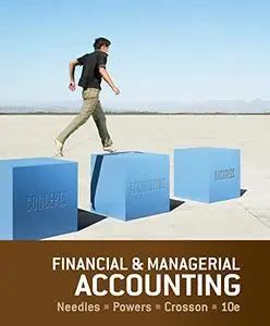 Financial and Managerial Accounting, 10th Edition