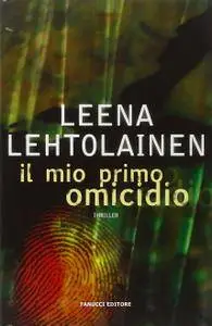 Leena Lehtolainen - Il mio primo omicidio