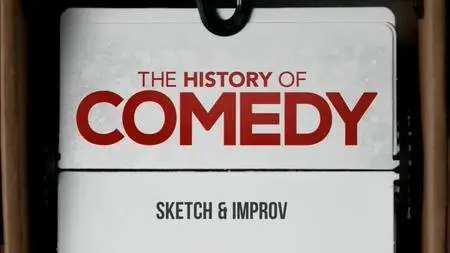 CNN - The History of Comedy Series 2: Sketch and Improv (2018)