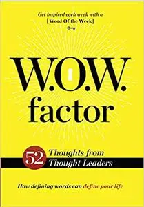 W.O.W. Factor: How Defining Words Can Define Your Life