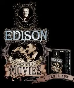 Edison: the Invention of the Movies - by Thomas Edison (2005) [Repost]