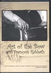 Art of the Bow with Francois Rabbath [Repost]