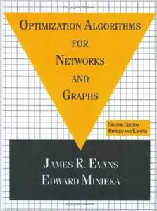 Optimization Algorithms for Networks and Graphs, Second Edition, by James Evans