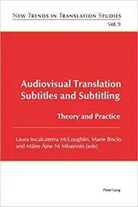 Audiovisual Translation – Subtitles and Subtitling: Theory and Practice