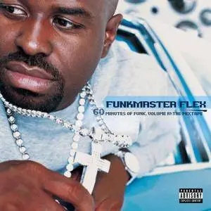 Funkmaster Flex ‎- 60 Minutes Of Funk, Volume IV: The Mixtape (2000) {Loud}
