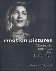 Emotion Pictures: Cinematic Journeys into the Indian Self