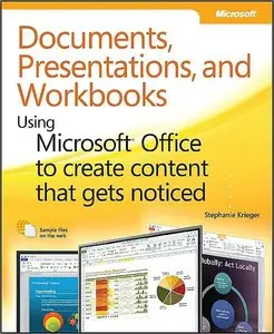 Documents, Presentations, and Workbooks: Using Microsoft Office to Create Content That Gets Noticed (repost)