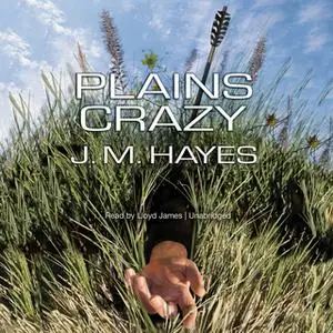 «Plains Crazy» by J.M. Hayes