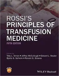 Rossi's Principles of Transfusion Medicine, 5 edition