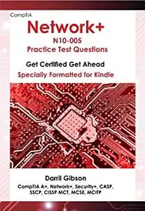CompTIA Network+ N10-005 Practice Test Questions (Get Certified Get Ahead)