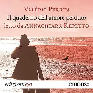 «Il quaderno dell'amore perduto» by Valerie Perrin