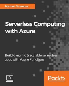 Serverless Computing with Azure