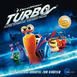 «Turbo: Kleine Schnecke, Großer Traum» by Thomas Karallus