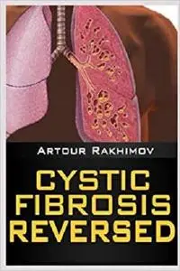 Cystic Fibrosis Reversed