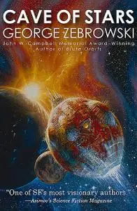 «Cave of Stars» by George Zebrowski