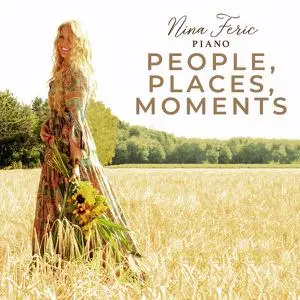 Nina Feric - Nina Feric- People, Places, Moments (2022) [Official Digital Download]