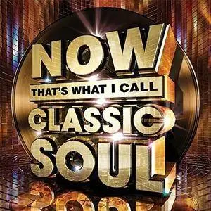 VA - Now Thats What I Call Classic Soul (2017)