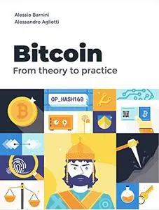 Bitcoin: From theory to practice