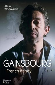 Alain Wodrascka, "Gainsbourg - French dandy"