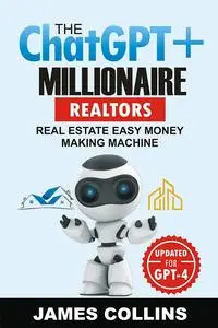 The ChatGPT+ Millionaire for Realtors