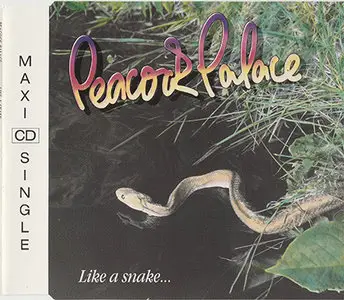 Peacock Palace - Like A Snake [CD-S] (1991) 