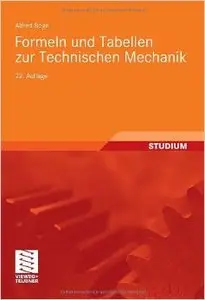 Formeln und Tabellen zur Technischen Mechanik, Auflage: 22 (Repost)