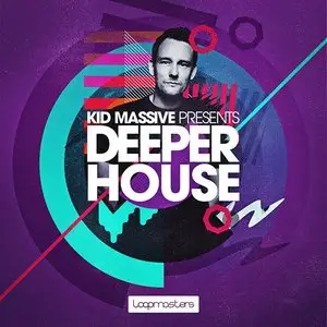 Loopmasters - Kid Massive Presents Deeper House MULTiFORMAT