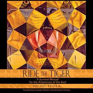 Ride the Tiger: A Survival Manual for the Aristocrats of the Soul [Audiobook]