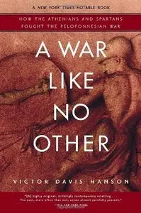 A War Like No Other: How the Athenians and Spartans Fought the Peloponnesian War (Repost)