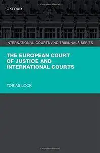 The European Court of Justice and International Courts (repost)