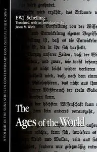 The Ages of the World: (Fragment) from the Handwritten Remains, Third Version (C. 1815)