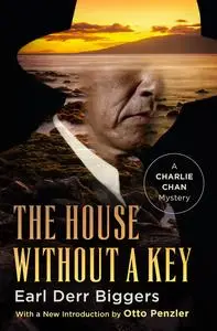 «The House Without a Key» by Earl Derr Biggers