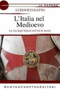 Ludovico Gatto - L’Italia nel Medioevo (repost)