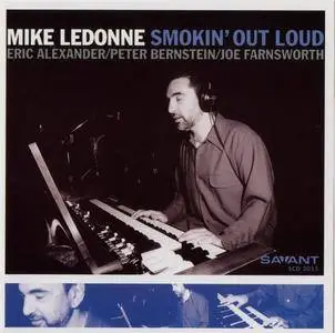 Mike LeDonne - Smokin' Out Loud (2004) {Savant SCD2055 rec 2003}