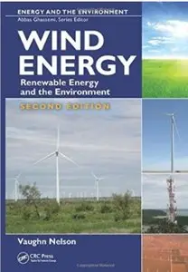 Wind Energy: Renewable Energy and the Environment (2nd Edition) [Repost]