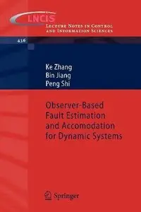 Observer-Based Fault Estimation and Accomodation for Dynamic Systems (Repost)