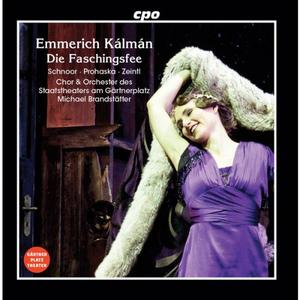 Nadine Zeintl, Michael Brandstatter, Orchester des Staatsthea - Kalman: Die Faschingsfee (2019)
