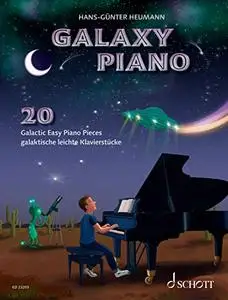 Galaxy Piano: 20 Galactic Easy Piano Pieces