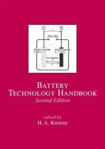 Battery Technology Handbook (Electrical and Computer Engineering) by H.A. Kiehne [Repost]
