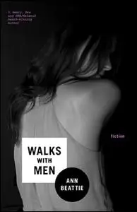 «Walks With Men» by Ann Beattie