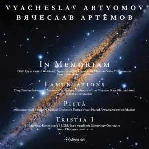 Academic Symphony Orchestra of Moscow State Philharmonic Society - Artyomov: In Memoriam, Lamentations, Pietà & Tristia I (2019