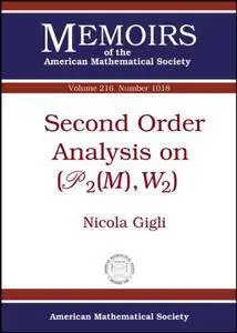 Second Order Analysis on P2m, W2 (Memoirs of the American Mathematical Society)