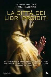 Tom Harper - La Città Dei Libri Proibiti