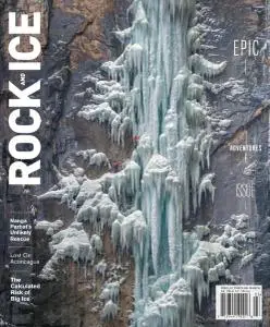 Rock and Ice - Issue 256 - February-March 2019
