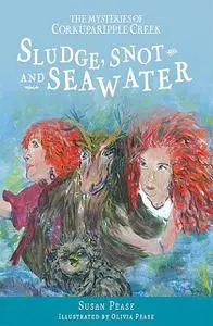 «Sludge, Snot and Seawater» by Susan Pease