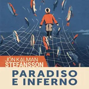 «Paradiso e inferno» by Jón Kalman Stefánsson