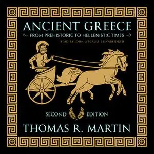 «Ancient Greece, Second Edition» by Thomas R. Martin
