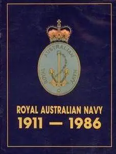 Royal Australian Navy 1911-1986 (Repost)