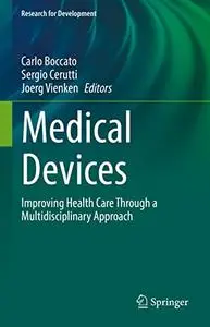 Medical Devices: Improving Health Care Through a Multidisciplinary Approach (Research for Development)